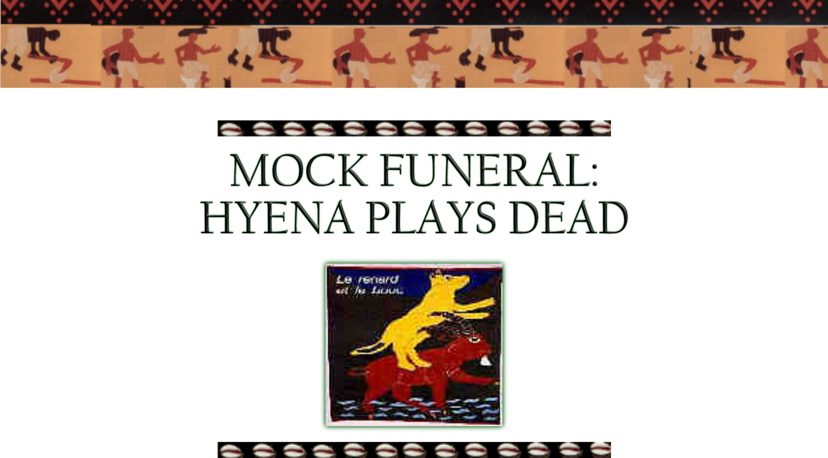Mock Funeral: Hyena Plays Dead