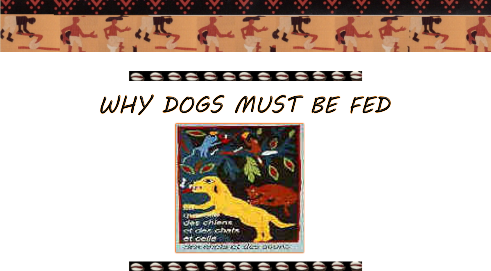 Why Dogs Must Be Fed