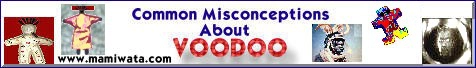 Common Misconceptions About Voodoo