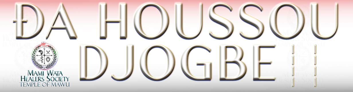 the words dahossou djogbe (dah-hoe-sue djoh gbay) written next to the Mami Wata Healers Society Temple of Mawu Logo.