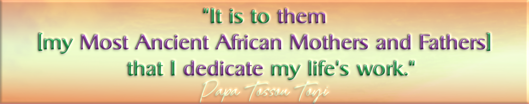 Highlighted quote by Papa Tossou Toyi.